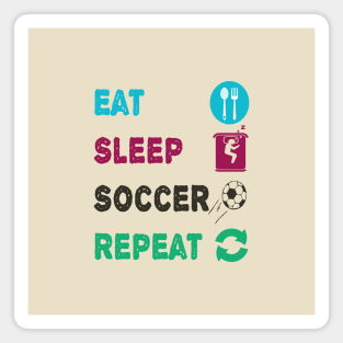 Eat Sleep Soccer Repeat Magnet